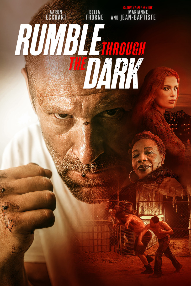 RUMBLE THROUGH THE DARK Sees Aaron Eckhart Punching His Way Out In The