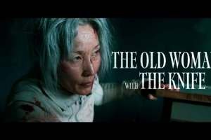 THE OLD WOMAN WITH THE KNIFE Sharpens Up For A Killer Showdown In The First Teaser